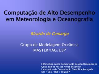 Computação de Alto Desempenho em Meteorologia e Oceanografia