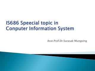 IS686 Speecial topic in Conputer Information System