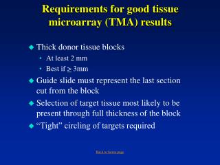 Requirements for good tissue microarray (TMA) results