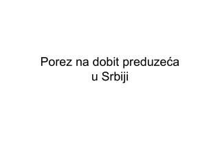 Porez na dobit preduzeća u Srbiji