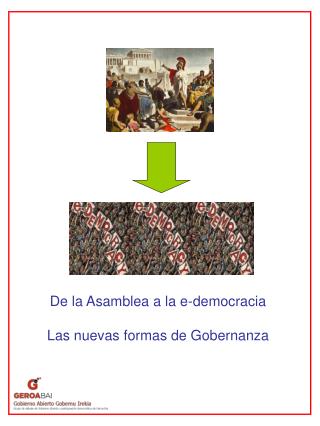 De la Asamblea a la e-democracia Las nuevas formas de Gobernanza