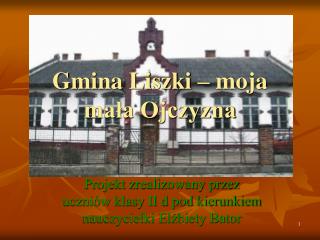 Gmina Liszki – moja mała Ojczyzna