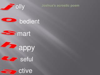 Joshua’s acrostic poem