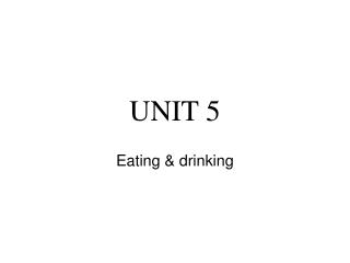 UNIT 5