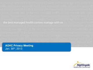 AOHC Privacy Meeting Jan. 30 th , 2013