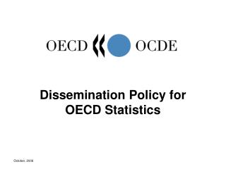 Dissemination Policy for OECD Statistics