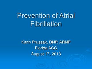 Prevention of Atrial Fibrillation
