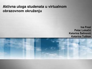 Aktivna uloga studenata u virtualnom obrazovnom okruženju