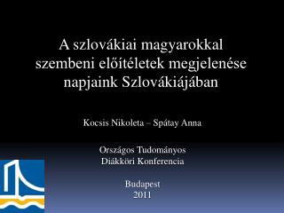 A szlovákiai magyarokkal szembeni előítéletek megjelenése napjaink Szlovákiájában