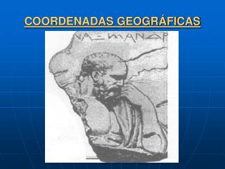 COORDENADAS GEOGRÁFICAS