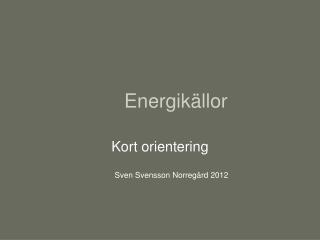 Energikällor