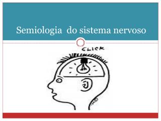 Semiologia do sistema nervoso