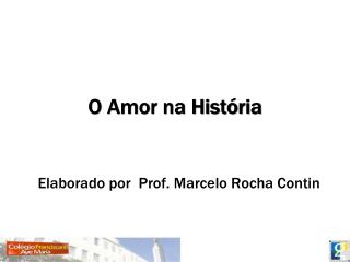 O Amor na História