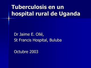 Tuberculosis en un hospital rural de Uganda