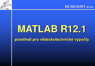 MATLAB R12.1 prostředí pro vědeckotechnické výpočty