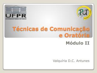 Técnicas de Comunicação e Oratória