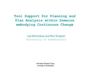 Tool Support for Planning and Plan Analysis within Domains embodying Continuous Change