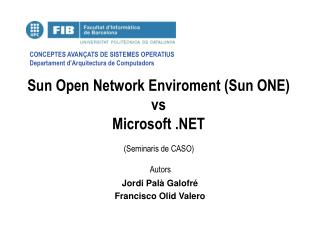 Sun Open Network Enviroment (Sun ONE) vs Microsoft .NET