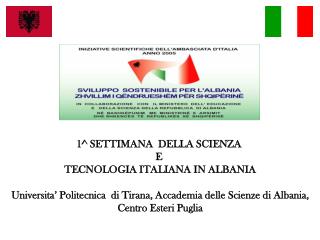 1^ SETTIMANA DELLA SCIENZA E TECNOLOGIA ITALIANA IN ALBANIA