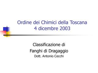 Ordine dei Chimici della Toscana 4 dicembre 2003