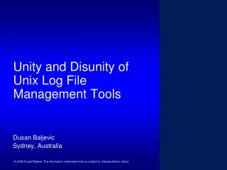 Unity and Disunity of Unix Log File Management Tools