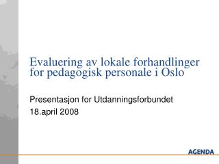 Evaluering av lokale forhandlinger for pedagogisk personale i Oslo