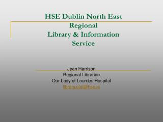 HSE Dublin North East Regional Library &amp; Information Service