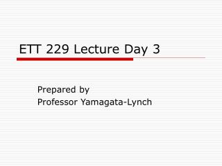 ETT 229 Lecture Day 3