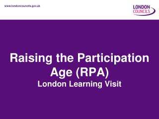 Raising the Participation Age (RPA) London Learning Visit