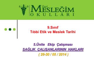 9.Sınıf Tıbbi Etik ve Meslek Tarihi