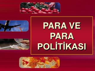 PARA VE PARA POLİTİKASI