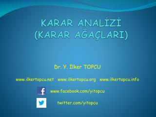 KARAR ANALİZİ ( KARAR AĞAÇLARI)