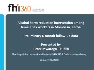 Meeting of the University of Nairobi STD/AIDS Collaborative Group January 25, 2013