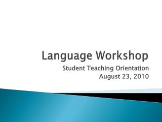 Language Workshop