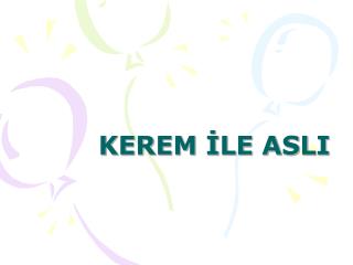 KEREM İLE ASLI