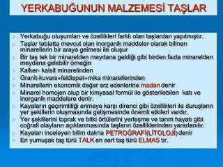 YERKABUĞUNUN MALZEMESİ TAŞLAR