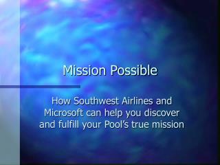 Mission Possible