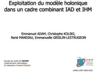 Exploitation du modèle holonique dans un cadre combinant IAD et IHM