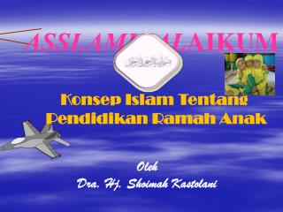ASSLAMU’AL AIKUM