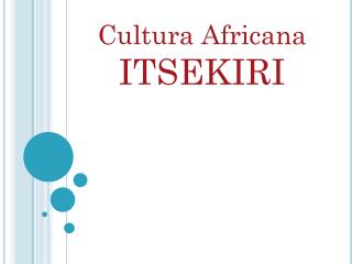 Cultura Africana ITSEKIRI