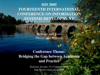 ISD 2005 FOURTEENTH INTERNATIONAL CONFERENCE ON INFORMATION SYSTEMS DEVELOPMENT :