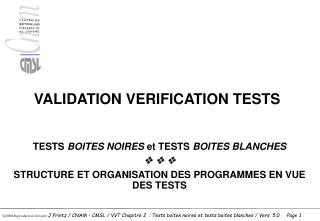 VALIDATION VERIFICATION TESTS