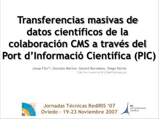 Transferencias masivas de datos científicos de la colaboración CMS a través del