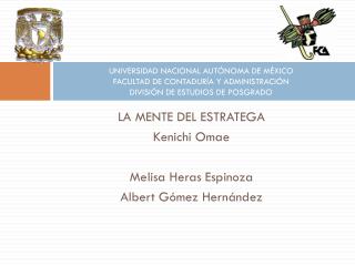 LA MENTE DEL ESTRATEGA Kenichi Omae Melisa Heras Espinoza Albert Gómez Hernández