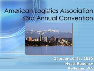 American Logistics Association 63rd Annual Convention