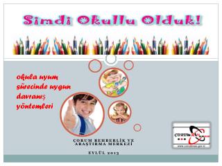ÇORUM REHBERLİK VE ARAŞTIRMA MERKEZİ EYLÜL 2013
