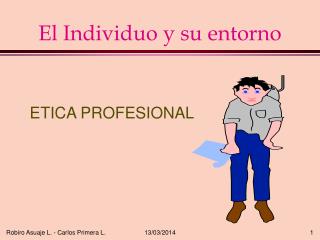 El Individuo y su entorno