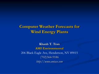 Computer Weather Forecasts for Wind Energy Plants
