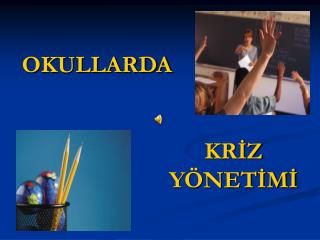 OKULLARDA
