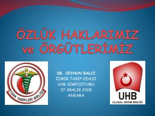 ÖZLÜK HAKLARIMIZ ve ÖRGÜTLERİMİZ